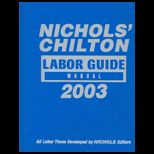 Nichols Chilton Labor Guide Manual 2003
