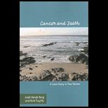 Cancer and Death A Love Story in Two Voices