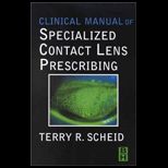 Clinical Manual of Specialized Contact Lens Prescribing