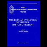 Molecular Evolution of Viruses  Past and Present