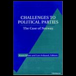 CHALLENGES TO POLITICAL PARTIES THE C