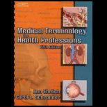 Medical Terminology for Health Professions   With Quick Reference and 3 CDs