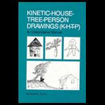 Kinetic House Tree Person Drawing  An Interpretative Manual