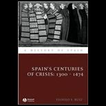 Spains Centuries of Crisis 1300 1474