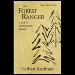 Forest Ranger  Study in Administrative Behavior, Special Reprint Edition