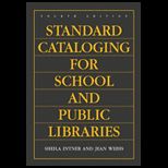 Standard Cataloging for School and Public Libraries