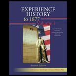 Experience History to 1877, Volume 1 (Custom)