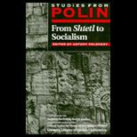 From Shtetl to Socialism  Studies from Polin