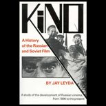Kino  A History of the Russian and Soviet Film / With a New Postscript and Filmography Brought up to the Present