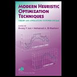 Modern Heuristic Optimization Techniques with Applications to Power Systems