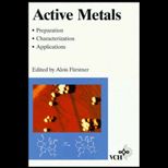 Active Metals  Preparation, Characterization, Applications