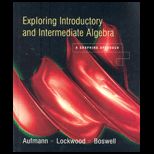 Exploring Elementary and Intermediate Algebra (Custom)