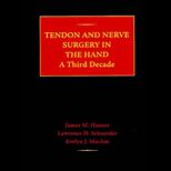Tendon and Nerve Surgery in the Hand  Surgery and Rehabilitation