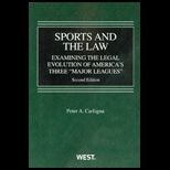 Sports and the Law Examining the Legal Evolution of America and Three Major Leagues