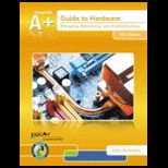 Comptia A and Guide to Hardware   With Acess