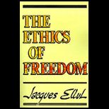 Ethics of Freedom