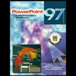 PowerPoint 97  A Professional Approach / With Two 3.5 Disks