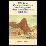 U.S. Army Counterinsurgency and Contingency Operations Doctrine, 1860 1941