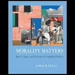 Morality Matters  Race, Class, and Gender in Applied Ethics