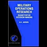 Military Operations Research  Quantitative Decision Making