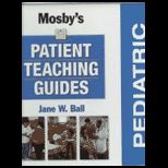 Mosbys Pediatric Patient Teaching Guide