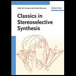 Classics in Stereoselective Synthesis