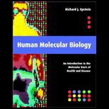 Human Molecular Biology  An Introduction to the Molecular Basis of Health and Disease