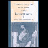 History, Literature, and Society in The Book of Acts