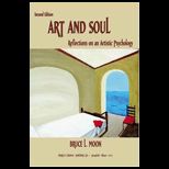 Art and Soul  Reflections On An Artistic Psychology