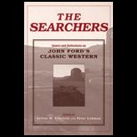 Searchers  Essays and Reflections on John Fords Classic Western