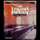 Litigation Paralegal  A Systems Approach   Student Workbook
