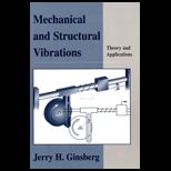 Mechanical and Structural Vibrations  Theory and Applications