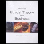 Ethical Theory and Business (Custom Package)
