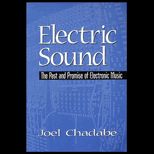 Electric Sound  The Past and Promise of Electronic Music