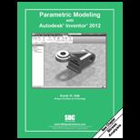 Parametric Modeling With Autodesk Inventor