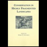 Conservation in Highly Frag. Landscapes