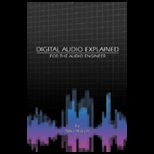 Digital Audio Explained  For The Audio Engineer