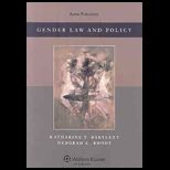Gender Law and Policy  Theory, Doctrine and Commentary