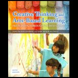Creative Thinking and Arts Based Learning (Looseleaf) With Access