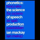 Phonetics  The Science of Speech Production