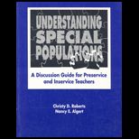 Understanding Special Populations  A Guide for Preservice and Inservice Teachers