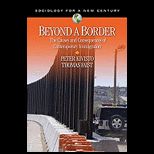 Beyond a Border The Causes and Consequences of Contemporary Immigration