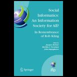 Social Informatics An Information Society for All? In Remembrance of Rob Kling (Cloth)