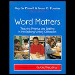Word Matters  Teaching Phonics and Spelling in the Reading/Writing Classroom
