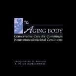 Aging Body  Conservative Management of Common Neuromusculoskeletal Conditions