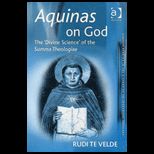 Aquinas on God  The Divine Science of the Summa Theologiae