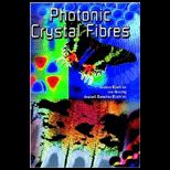 Photonic Crystal Fibres