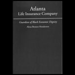 Atlanta Life Insurance Company  Guardian of Black Economic Dignity