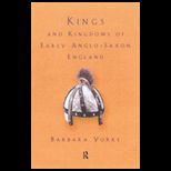 Kings and Kingdoms of Early Anglo Saxon