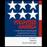 Volunteer America A Comprehensive National Guide to Opportunities for Service, Training, and Work Experience